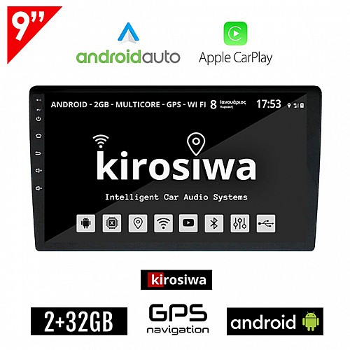 Ηχοσύστημα 9" ιντσών Kirosiwa 2+32GB Android με WI-FI GPS Playstore Youtube (2GB Ram 32GB Rom οθόνη αφής USB 2 GB Ελληνικός πλοηγός Navi Android Auto Apple Carplay OBD αυτοκινήτου OEM 2DIN Bluetooth Mirrorlink Universal 4x60W)