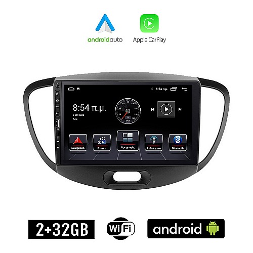 HYUNDAI i10 (2008 - 2013) Android οθόνη αυτοκίνητου 2+32GB με GPS WI-FI (ηχοσύστημα αφής 9" ιντσών Apple CarPlay Android Auto 2GB Car Play Youtube Playstore MP3 USB Radio Bluetooth Mirrorlink εργοστασιακή, 4x60W, Navi)