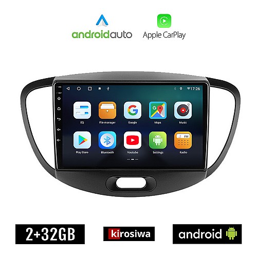 KIROSIWA HYUNDAI i10 (2008 - 2013) Android οθόνη αυτοκίνητου 2GB με GPS WI-FI (ηχοσύστημα αφής 9" ιντσών OEM Android Auto Apple Carplay Youtube Playstore MP3 USB Radio Bluetooth Mirrorlink εργοστασιακή, 4x60W, AUX)