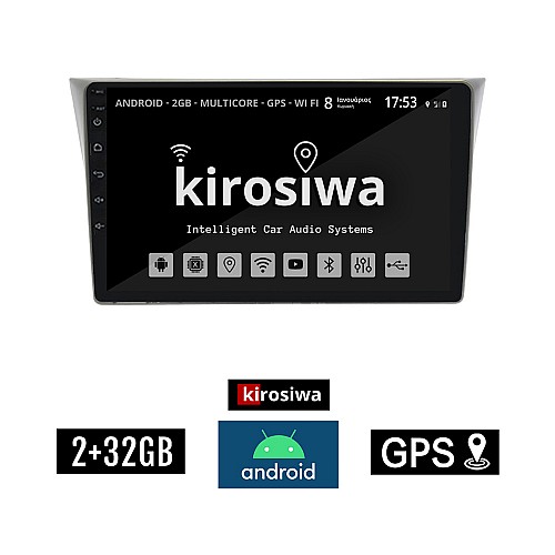 KIROSIWA 2+32GB SUBARU IMPREZA (2002 - 2008) Android οθόνη αυτοκίνητου 2GB με GPS WI-FI (ηχοσύστημα αφής 9" ιντσών Youtube Playstore MP3 USB Radio Bluetooth Mirrorlink εργοστασιακή, 4x60W, AUX)