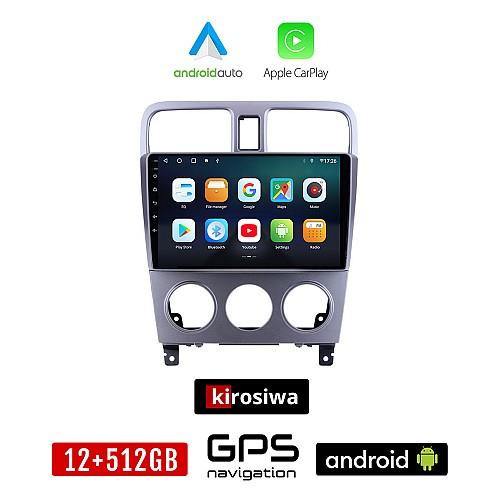KIROSIWA SUBARU IMPREZA (2002-2008) Android οθόνη αυτοκίνητου 12GB + 512GB με GPS WI-FI (ηχοσύστημα αφής 9" ιντσών OEM Android Auto Apple Carplay Youtube Playstore MP3 USB Radio Bluetooth Mirrorlink εργοστασιακή, 4x60W, AUX)