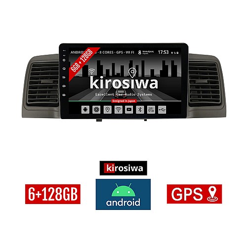 KIROSIWA 6+128GB TOYOTA COROLLA (2000 - 2007) Android οθόνη αυτοκίνητου 6GB με GPS WI-FI με αεραγωγούς (ηχοσύστημα αφής 9" ιντσών Youtube Playstore MP3 USB Radio Bluetooth Mirrorlink DSP Apple Carplay Android Auto 4x60W)