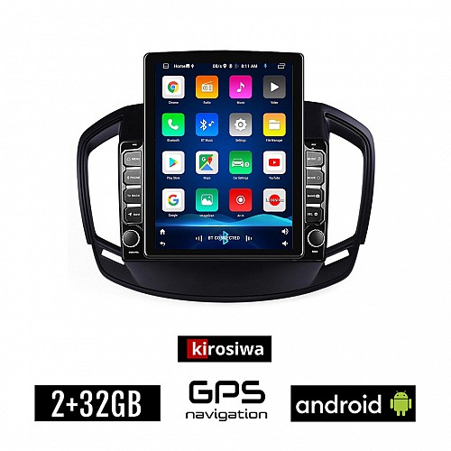 KIROSIWA OPEL INSIGNIA (2014-2017) Android οθόνη αυτοκίνητου 2GB με GPS WI-FI (ηχοσύστημα αφής 9.7" ιντσών OEM Youtube Playstore MP3 USB Radio Bluetooth Mirrorlink εργοστασιακή, 4x60W, AUX)