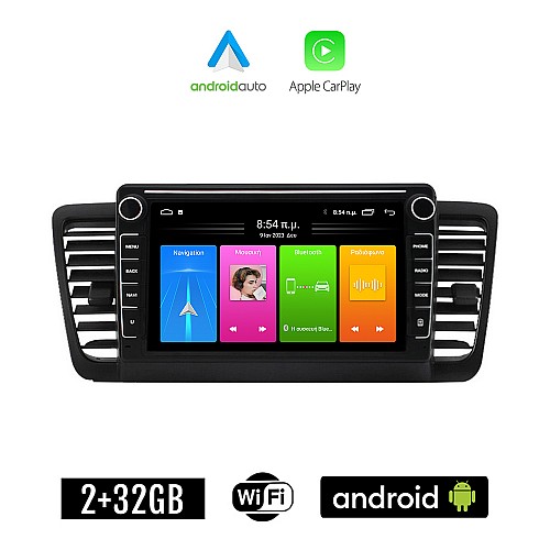 SUBARU LEGACY (2002 - 2008) Android οθόνη αυτοκίνητου 2GB με GPS WI-FI (ηχοσύστημα αφής 8" ιντσών Apple CarPlay Android Auto Car Play Youtube Playstore MP3 USB Radio Bluetooth Mirrorlink εργοστασιακή)