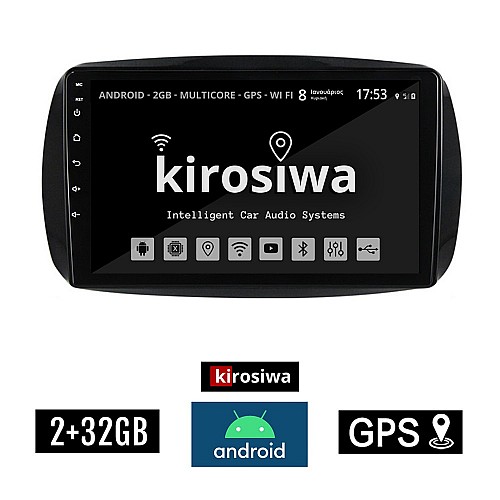 KIROSIWA 2+32GB SMART 453 (μετά το 2016) Android οθόνη αυτοκίνητου 2GB με GPS WI-FI (ηχοσύστημα αφής 9" ιντσών FORTWO OEM Youtube Playstore MP3 USB Radio Bluetooth Mirrorlink εργοστασιακή, AUX, 4x60W) DX-71344