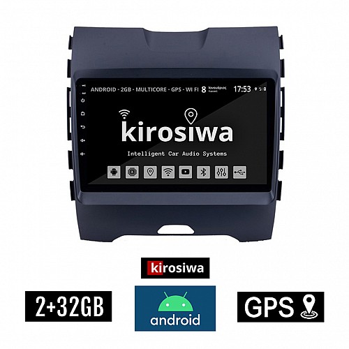 KIROSIWA 2+32GB FORD EDGE (μετά το 2015) Android οθόνη 9" αυτοκίνητου 2GB με GPS WI-FI (Youtube Bluetooth USB Mirrorlink Playstore αφής MP3 9" ιντσών 4x60W ηχοσύστημα) AC-4576