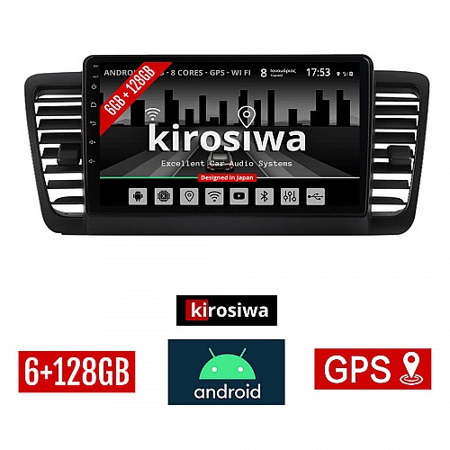 KIROSIWA 6+128GB SUBARU LEGACY (2002 - 2008) Android οθόνη αυτοκίνητου 6GB με GPS WI-FI (ηχοσύστημα αφής 9" ιντσών OEM Youtube Playstore MP3 USB Radio Bluetooth Mirrorlink DSP Apple Carplay Android Auto 4G SIM card 4x60W, AUX) KLS-8051