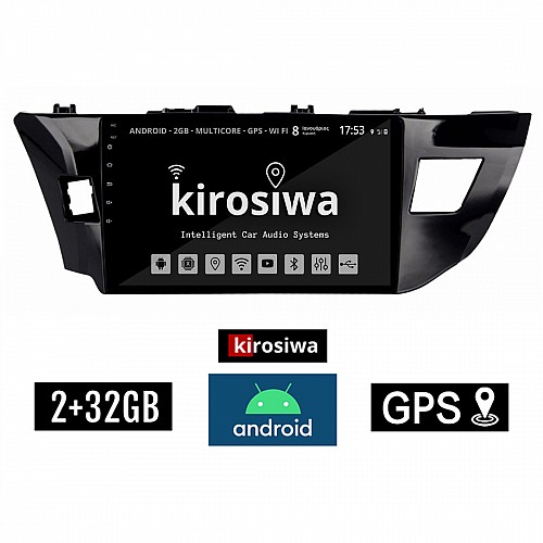 KIROSIWA 2+32GB TOYOTA COROLLA (2013 - 2016) Android οθόνη αυτοκίνητου 2GB με GPS WI-FI (ηχοσύστημα αφής 10" ιντσών OEM Youtube Playstore MP3 USB Radio Bluetooth Mirrorlink εργοστασιακή, 4x60W, AUX) RX-9759