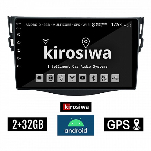 KIROSIWA 2+32GB TOYOTA RAV4 (2006 - 2012) Android οθόνη αυτοκίνητου 2GB με GPS WI-FI (ηχοσύστημα αφής 9" ιντσών OEM RAV 4 Youtube Playstore MP3 USB Radio Bluetooth Mirrorlink ΤΟΥΟΤΑ RAV 4  εργοστασιακή, 4 x 60W)  CR-3830