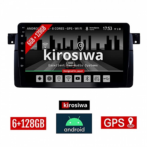 KIROSIWA 6+128GB BMW SERIES 3 (E46) 1998-2005 Android οθόνη αυτοκίνητου 6GB με GPS WI-FI (ηχοσύστημα αφής 9" ιντσών Σειρά 3 Youtube Playstore MP3 USB Radio Bluetooth Mirrorlink Ε46 DSP Apple Carplay Android Auto 4x60W)