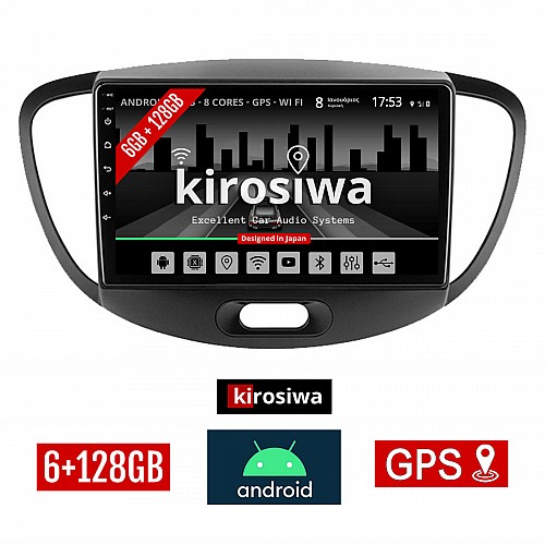 KIROSIWA 6+128GB HYUNDAI i10 (2008 - 2013) Android οθόνη αυτοκίνητου 6GB με GPS WI-FI (ηχοσύστημα αφής 9" ιντσών OEM Youtube Playstore MP3 USB Radio Bluetooth Mirrorlink DSP Apple Carplay Android Auto 4G SIM card 4x60W, AUX) CR-3897