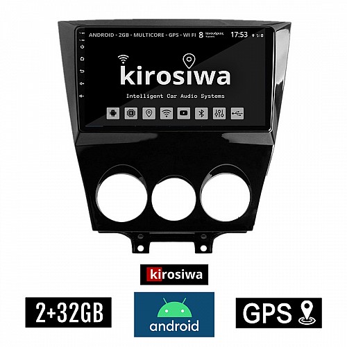 KIROSIWA 2+32GB MAZDA RX-8 (μετά το 2008) Android οθόνη αυτοκίνητου 2GB με GPS WI-FI (ηχοσύστημα αφής 9" ιντσών OEM Youtube Playstore MP3 USB Radio Bluetooth Mirrorlink εργοστασιακή 4x60W, AUX) RS-5489
